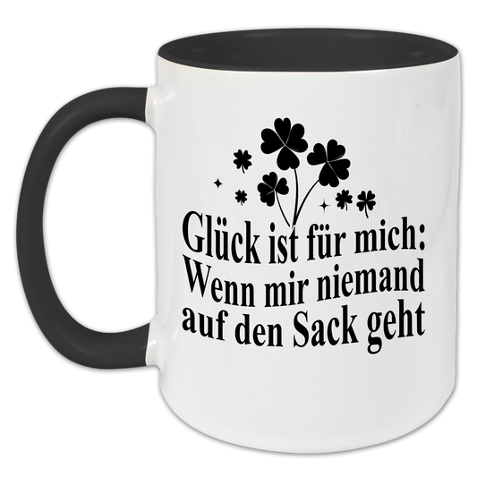 "Glück ist für mich" Tasse