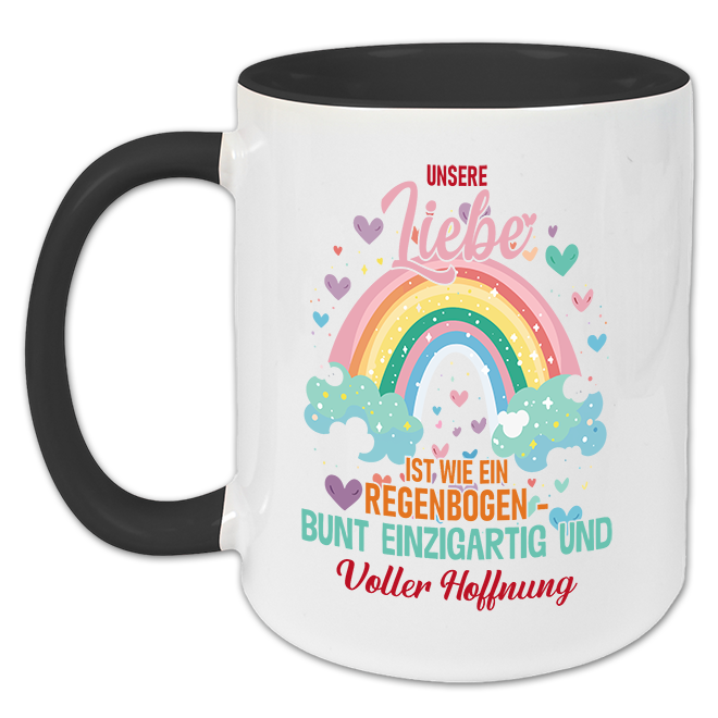 "Unsere Liebe ist wie ein Regenbogen" Tasse