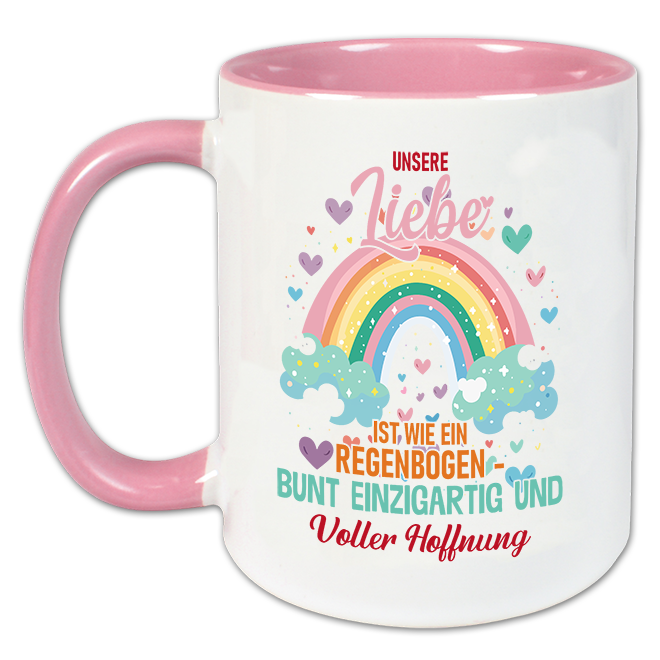 "Unsere Liebe ist wie ein Regenbogen" Tasse