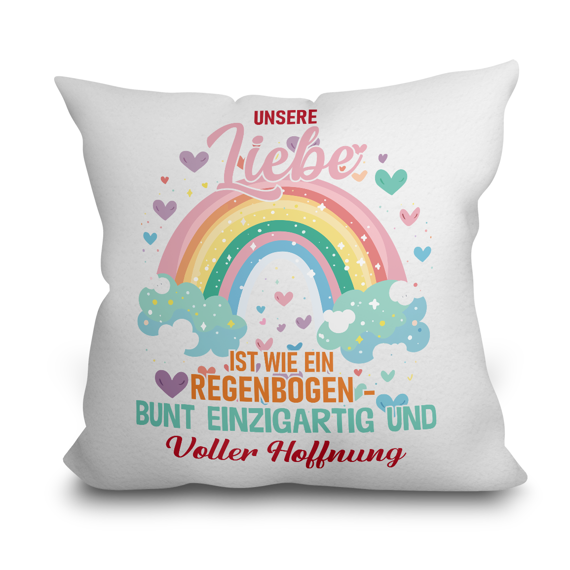 "Unsere Liebe ist wie ein Regenbogen" Kissen