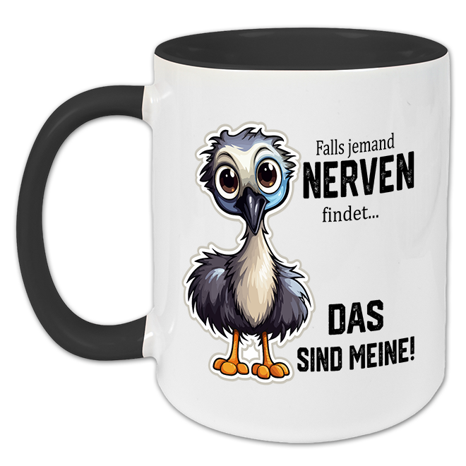 "Falls jemand Nerven findet" Tasse
