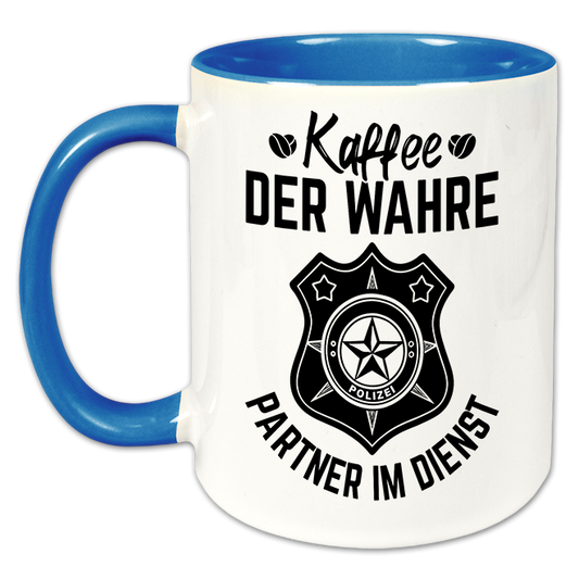 "Der wahre Partner im Dienst" Tasse
