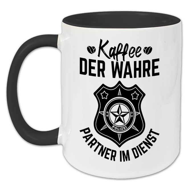 "Der wahre Partner im Dienst" Tasse