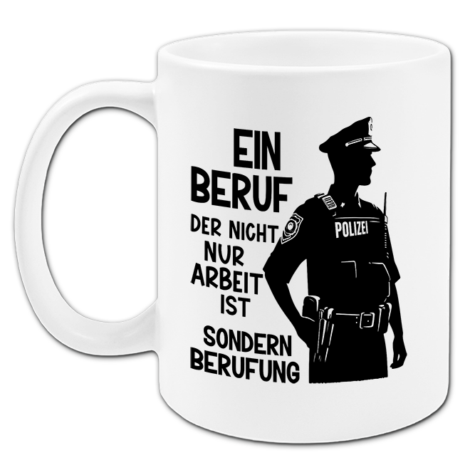 "Mehr als ein Beruf - Polizei" Tasse