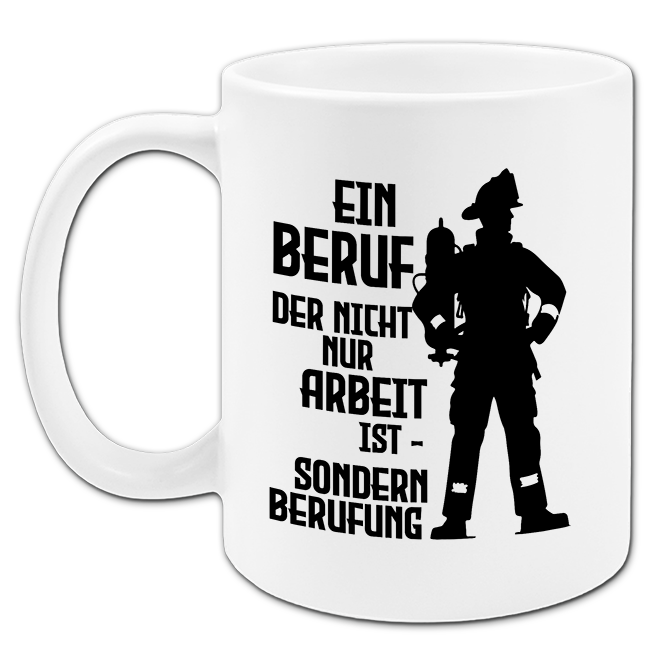 "Mehr als ein Beruf - Feuerwehr" Tasse