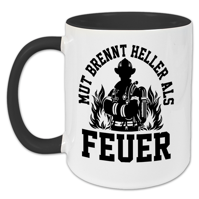 "Mut brennt heller als Feuer" Tasse