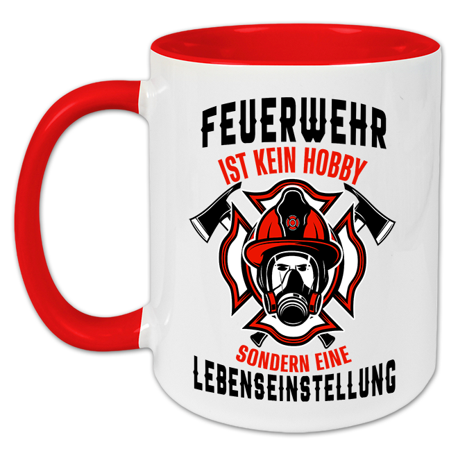 "Feuerwehr ist kein Hobby" Tasse
