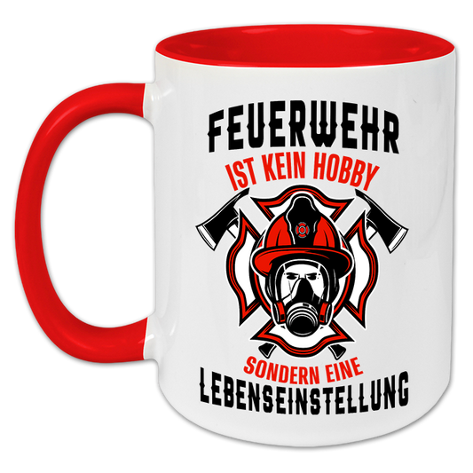 "Feuerwehr ist kein Hobby" Tasse