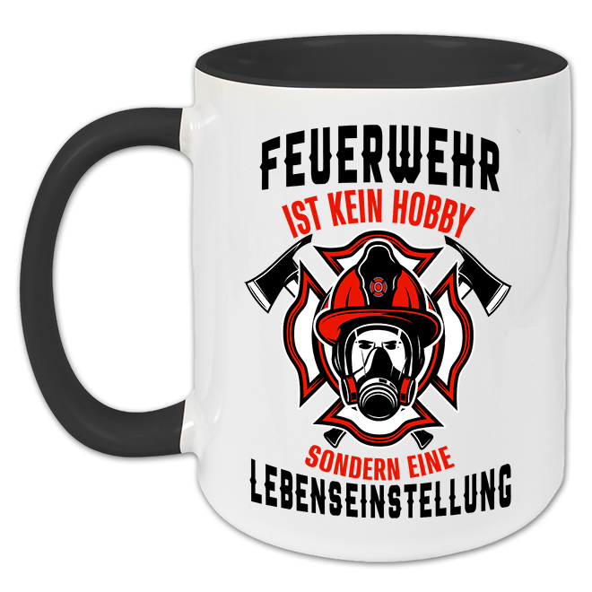 "Feuerwehr ist kein Hobby" Tasse