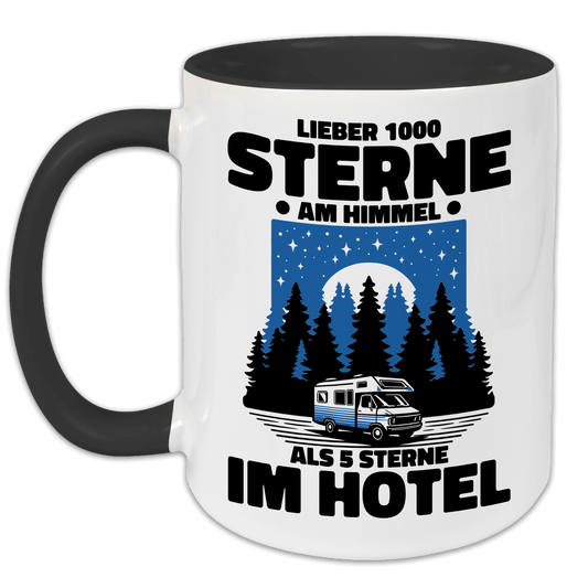 "Lieber 1000 Sterne am Himmel als 5 Sterne im Hotel" Tasse