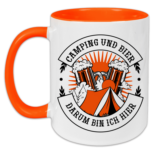 "Camping und Bier, darum bin ich hier" Tasse
