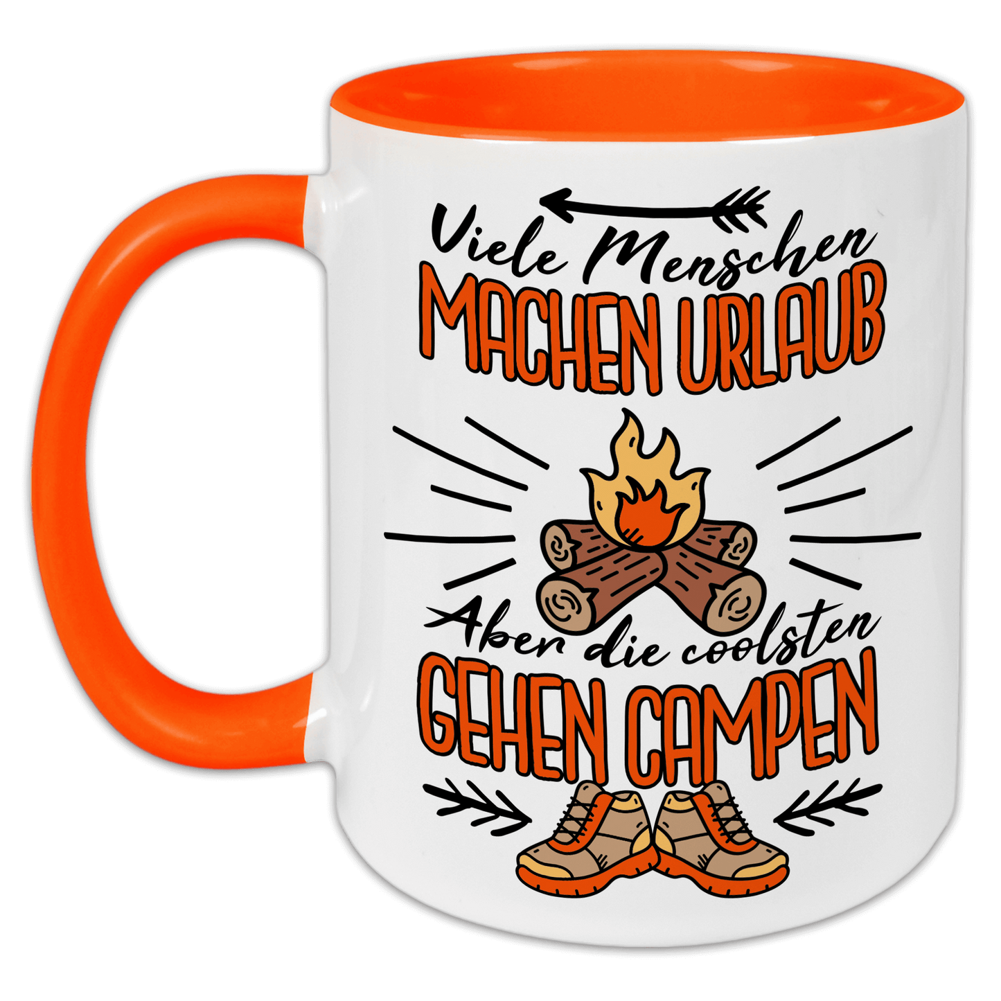 "Viele Menschen machen Urlaub, aber die Coolsten gehen campen" Tasse