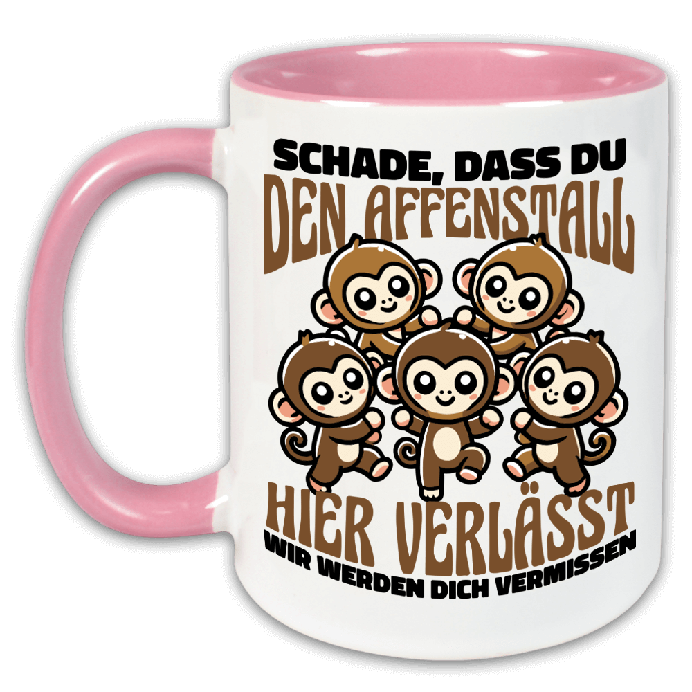 "Schade, dass du den Affenstall hier verlässt. Wir werden dich vermissen.“" Tasse