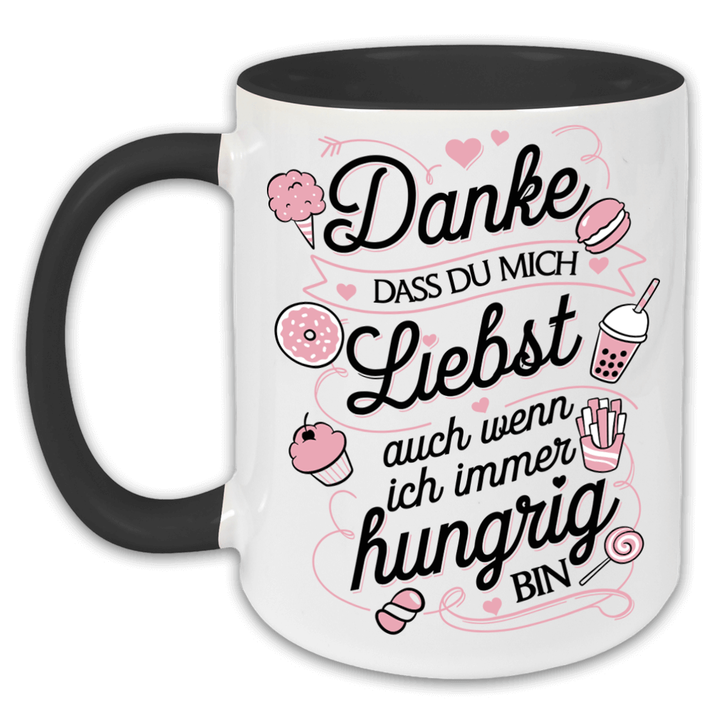 "Danke, dass du mich immer liebst" Tasse