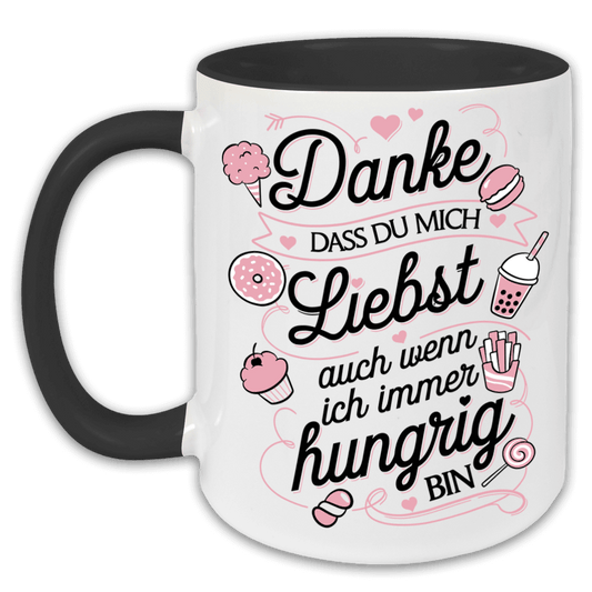 "Danke, dass du mich immer liebst" Tasse