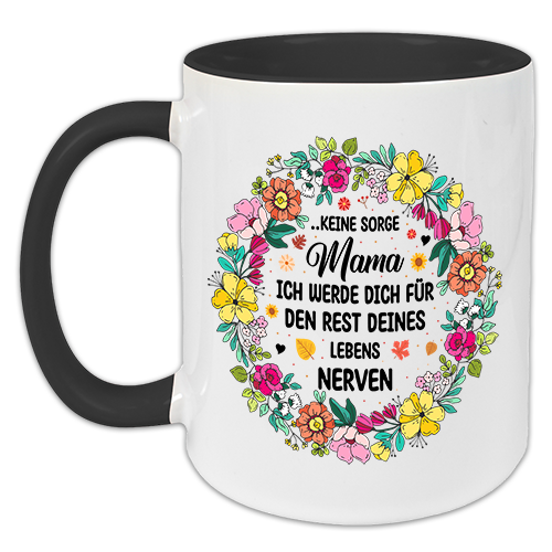"Keine Sorge Mama" Tasse