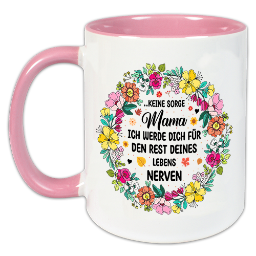 "Keine Sorge Mama" Tasse