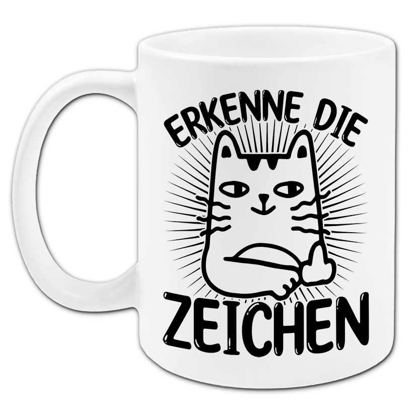 "Erkenne die Zeichen" Tasse