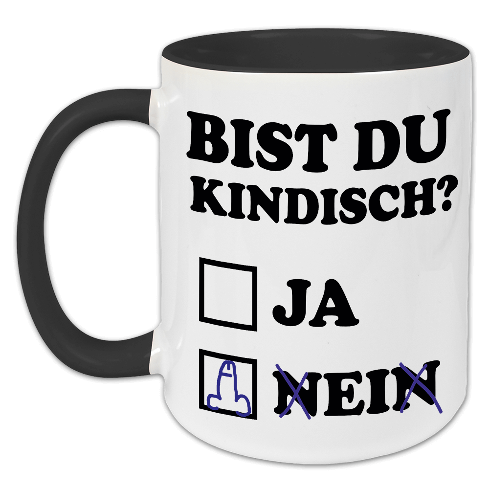 "Bist Du kindisch?" Tasse