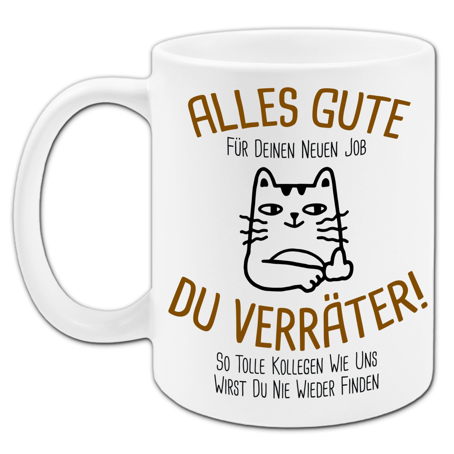 "Alles Gute Du Verräter" Tasse