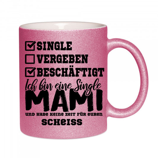 "Single Mami" Glitzertasse