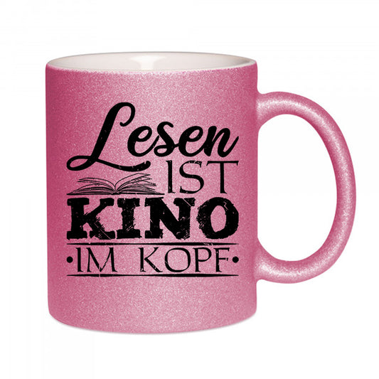 "Lesen ist Kino im Kopf" Glitzertasse