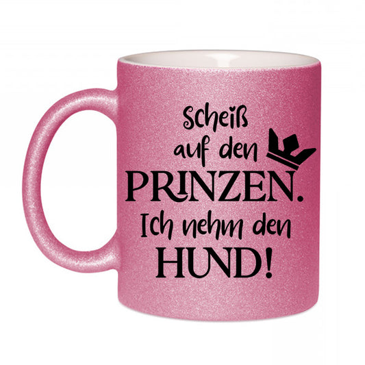 "Scheiß auf den Prinzen" Glitzertasse